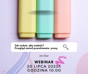 Zdjęcie artykułu Zapraszamy na webinar: ”Jak szukać, aby znaleźć? Przegląd metod poszukiwania pracy.”
